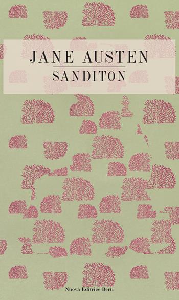 Sanditon - Jane Austen - Libro Nuova Editrice Berti 2023 | Libraccio.it