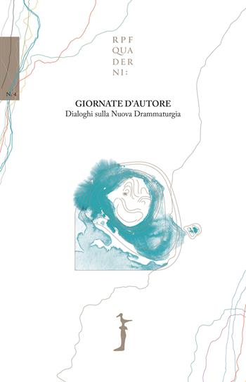 Giornate d’autore. Dialoghi sulla nuova drammaturgia  - Libro Nuova Editrice Berti 2025 | Libraccio.it