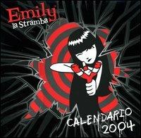 Emily la stramba. Calendario 2004  - Libro Magazzini Salani 2003 | Libraccio.it