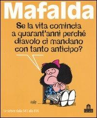 Mafalda. Le strisce dalla 541 alla 816 - Quino - Libro Magazzini Salani 2006, I piccoli libri di Mafalda | Libraccio.it