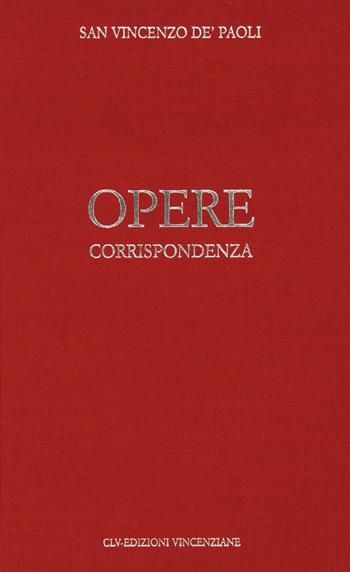 Opere. Vol. 2: Corrispondenza (1640-luglio 1646). - Vincenzo de' Paoli (san) - Libro CLV 2002 | Libraccio.it