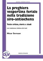 La preghiera vespertina feriale nella tradizione siro-antiochena