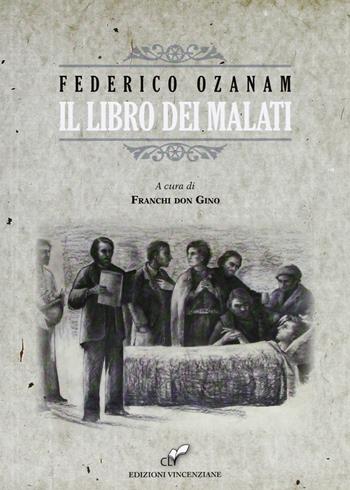 Il libro dei malati - Federico Ozanam - Libro CLV 2013 | Libraccio.it