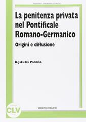 La penitenza privata nel Pontificale Romano-Germanico. Origine e diffusione