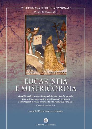 Eucarestia e misericordia  - Libro CLV 2015, Settimane liturgiche nazionali | Libraccio.it