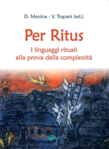 Per ritus. I linguaggi rituali alla prova della complessità  - Libro CLV 2022 | Libraccio.it