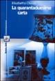 La quarantaduesima carta - Elisabetta Chicco Vitzizzai - Libro Robin Edizioni 2003, I libri colorati. Blu: contemporanei | Libraccio.it
