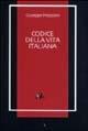 Codice della vita italiana - Giuseppe Prezzolini - Libro Robin Edizioni 2003, I libri ritrovati | Libraccio.it