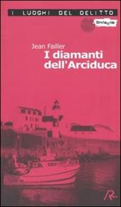 I diamanti dell'Arciduca. Le inchieste di Mary Lester. Vol. 2