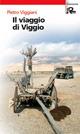 Il viaggio di Viggio  - Libro Robin Edizioni 2007, I libri bianchi | Libraccio.it