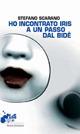 Ho incontrato Iris a un passo dal bidè - Stefano Scarano - Libro Robin Edizioni 2007, I libri da scoprire | Libraccio.it
