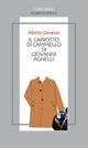 Il cappotto di cammello di Giovanni Agnelli - Alberto Davanzo - Libro Robin Edizioni 2007, I libri saggi | Libraccio.it