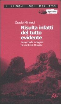 Risulta infatti del tutto evidente - Orazio Minneci - Libro Robin Edizioni 2009, I luoghi del delitto | Libraccio.it