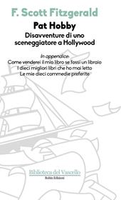 Pat Hobby. Disavventure di uno sceneggiatore a Hollywood