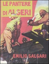 Le pantere di Algeri - Emilio Salgari - Libro Robin 2011, La biblioteca dei figli | Libraccio.it