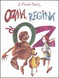 Ozma, regina di Oz - L. Frank Baum - Libro Robin Edizioni 2011, La biblioteca dei figli | Libraccio.it