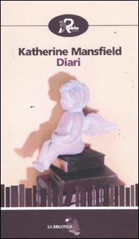 Diari - Katherine Mansfield - Libro Robin Edizioni 2011, La biblioteca | Libraccio.it