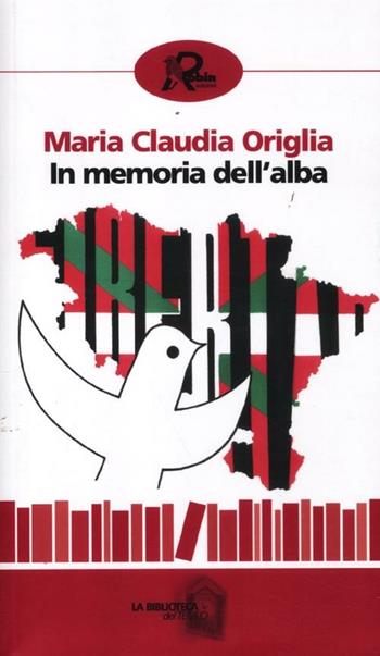 In memoria dell'alba - M. Claudia Origlia - Libro Robin Edizioni 2012, La biblioteca del tempo | Libraccio.it