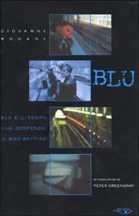 Blu - Giovanni Bogani - Libro Island 2001, Narrativa contemporanea | Libraccio.it