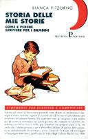 Storia delle mie storie - Bianca Pitzorno - Libro Pratiche 1995, Strumenti | Libraccio.it