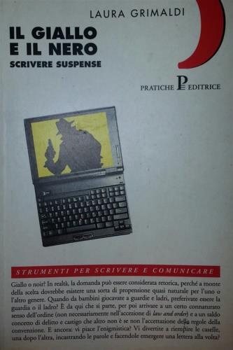 Il giallo e il nero - Laura Grimaldi - Libro Pratiche 1996, Strumenti | Libraccio.it