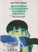 Quando i bambini hanno paura - Jan-Uwe Rogge - Libro Pratiche 1998, Nuovi saggi | Libraccio.it