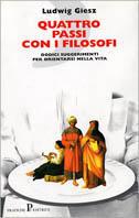 Quattro passi con i filosofi - Ludwig Giesz - Libro Pratiche 1998, Nuovi saggi | Libraccio.it