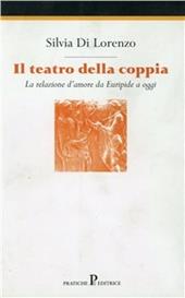 Il teatro della coppia. La relazione d'amore in Euripide e oggi