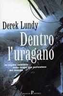 Dentro l'uragano - Derek Lundy - Libro Pratiche 2000, Nuovi saggi | Libraccio.it