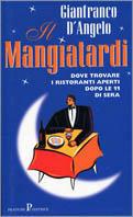 Il Mangiatardi