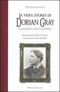 La vera storia di Dorian Gray - Vincenzo Lagioia - Libro Minerva Edizioni (Bologna) 2012 | Libraccio.it