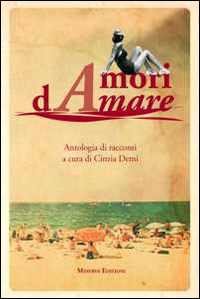 Image of Amori dAmare. Antologia di racconti