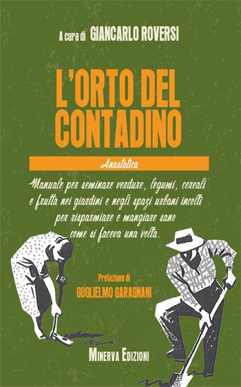 L' orto del contadino  - Libro Minerva Edizioni (Bologna) 2016, I taccuini di Minerva | Libraccio.it