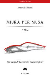 Miura per Musa. Il mito. Ediz. multilingue