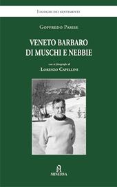 Veneto barbaro di muschi e nebbie