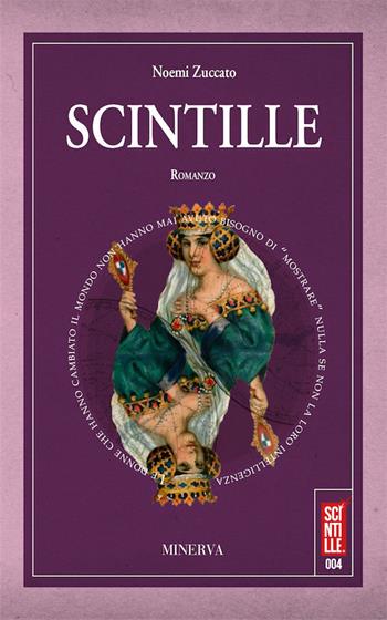 Scintille. Nuova ediz. - Noemi Zuccato - Libro Minerva Edizioni (Bologna) 2017, Scintille | Libraccio.it