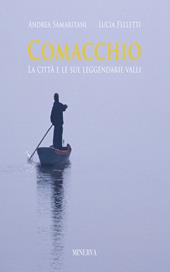 Comacchio. Ediz. illustrata