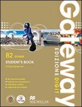 Gateway. B2. Exams. Student's book-Workbook. Con espansione online