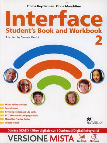 Interface. Student's book-Workbook-Culture and exams. Per la Scuola media. Vol. 2 - Emma Heyderman, F. Mauchline, D. Morini - Libro Macmillan Elt 2014 | Libraccio.it