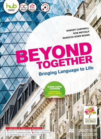 Beyond together. Con e-book. Con espansione online. Con CD-ROM - Robert Campbell, Rob Metcalf, Rebecca Robb Benne - Libro Macmillan Elt 2017 | Libraccio.it