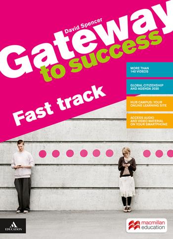 Gateway to success. A2/B1. Fast track. Con Verbi. Per il biennio delle Scuole superiori. Con DVD-ROM - David Spencer - Libro Macmillan Elt 2020 | Libraccio.it