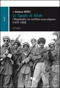 Le spade di Allah - Gianluca Bonci - Libro Liberodiscrivere edizioni 2011 | Libraccio.it