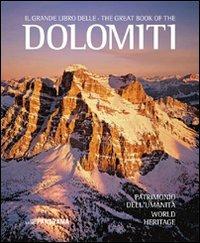 Il grande libro delle Dolomiti. Patrimonio dell'umanità. Ediz. italiana e inglese  - Libro Panorama 2016 | Libraccio.it