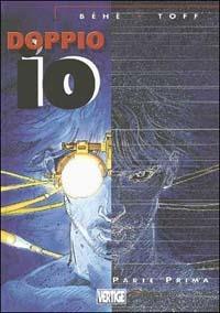 Doppio io. Vol. 1 - Behe - Libro Grifo Edizioni 2002 | Libraccio.it