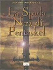 La spada nera di Pentaskel. Vol. 1