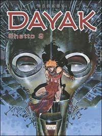 Dayak. Ghetto 9 - Philippe Adamov - Libro Grifo Edizioni 2001 | Libraccio.it