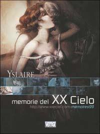 Memorie del XX cielo - Yslaire - Libro Grifo Edizioni 2002 | Libraccio.it