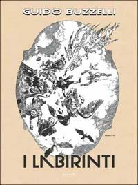 Le onde. Vol. 21: I labirinti. - Guido Buzzelli - Libro Grifo Edizioni 2002 | Libraccio.it