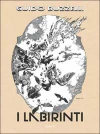 Le onde. Vol. 21: I labirinti - Guido Buzzelli - Libro Grifo Edizioni 2002 | Libraccio.it
