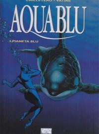 Aquablu. Vol. 2 - Thierry Cailleteau - Libro Grifo Edizioni 2003 | Libraccio.it